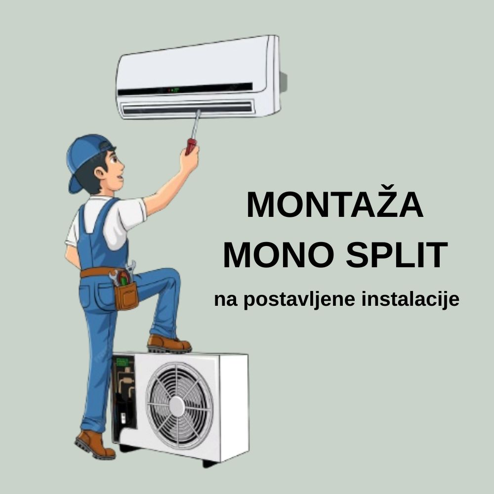 MONTAŽA MONO SPLIT KLIMA UREĐAJA DO 4,5 kW - postojeće instalacije Glavna slika proizvoda